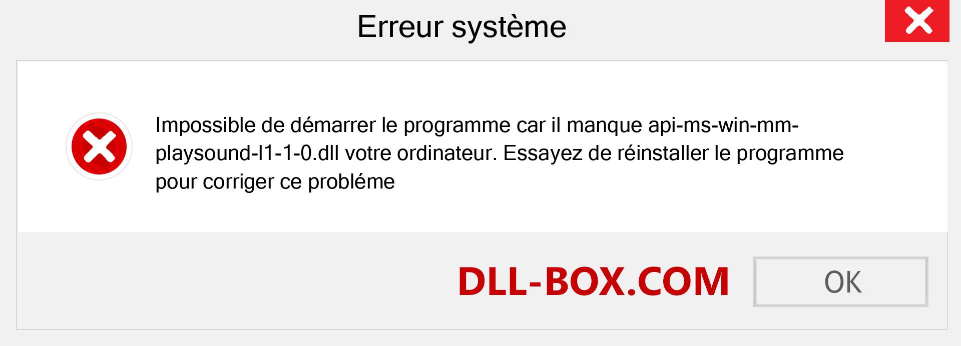 Le fichier api-ms-win-mm-playsound-l1-1-0.dll est manquant ?. Télécharger pour Windows 7, 8, 10 - Correction de l'erreur manquante api-ms-win-mm-playsound-l1-1-0 dll sur Windows, photos, images